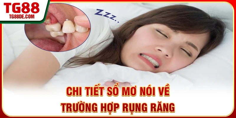 Chi tiết sổ mơ nói về trường hợp rụng răng