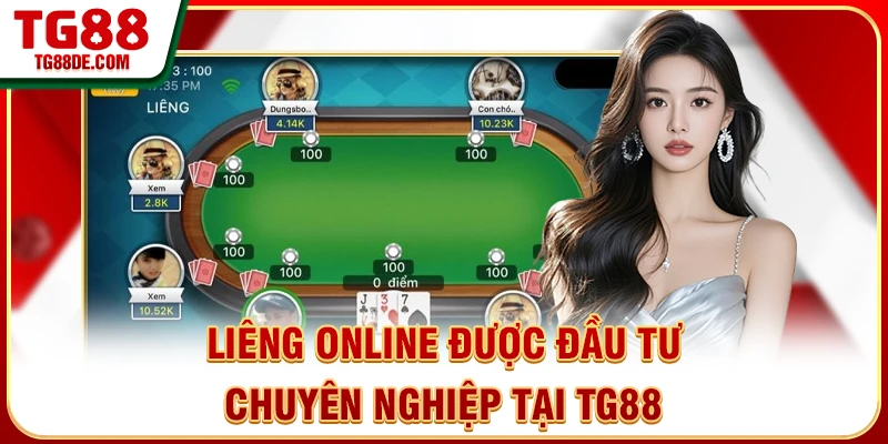 Liêng online được đầu tư chuyên nghiệp tại TG88