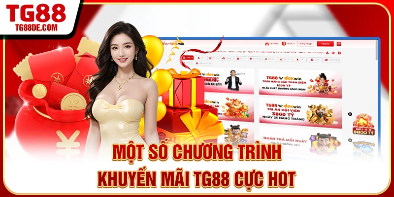 Một số chương trình khuyến mãi TG88 cực hot