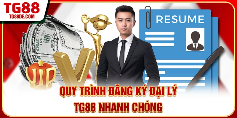 Quy trình đăng ký đại lý TG88 nhanh chóng