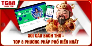 Soi Cầu Bạch Thủ - Top 3 Phương Pháp Phổ Biến Nhất